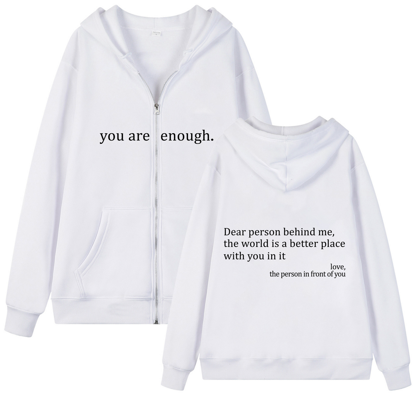 You Are Enough Zipper Hoodie