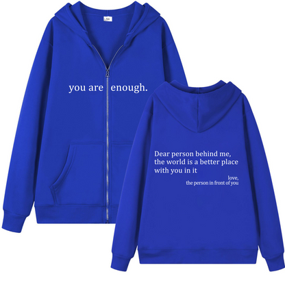 You Are Enough Zipper Hoodie