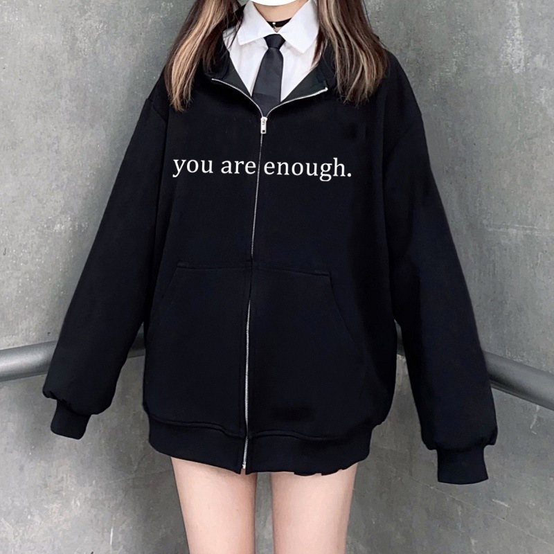 You Are Enough Zipper Hoodie