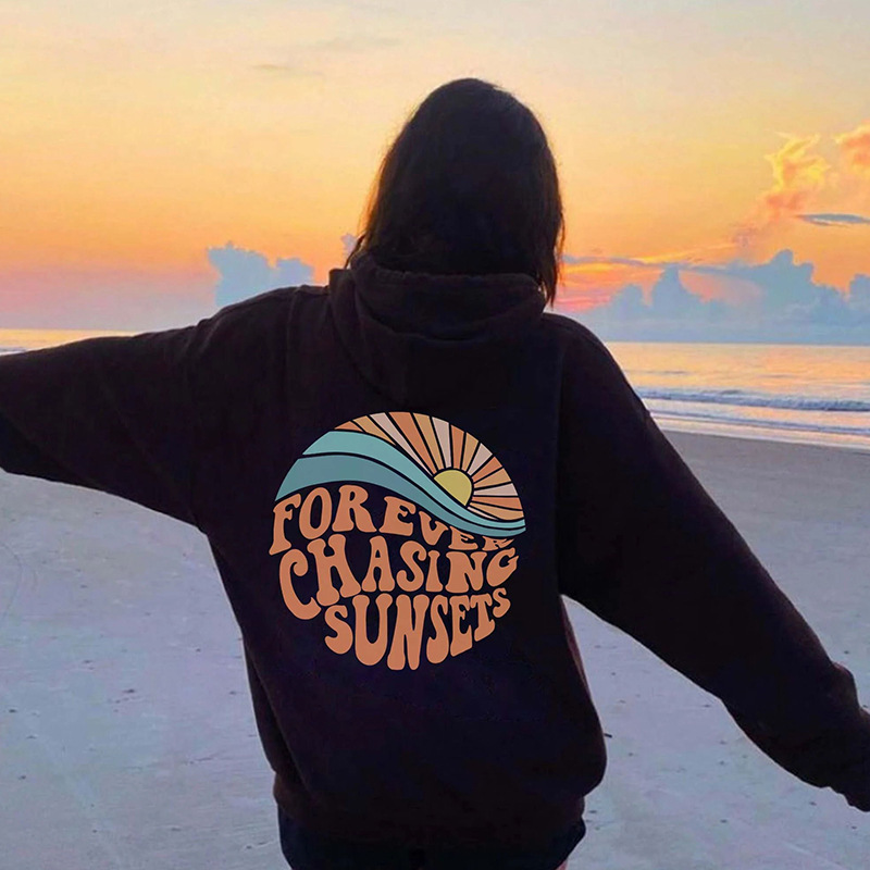 Forever Chasing Sunsets Hoodie