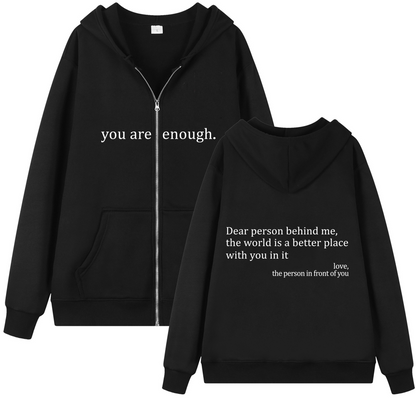 You Are Enough Zipper Hoodie