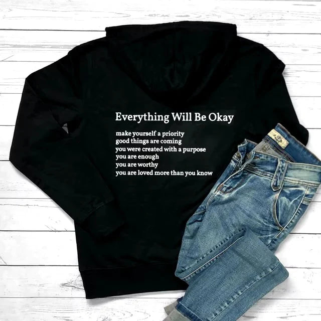 Everything Will Be Ok Hoodie