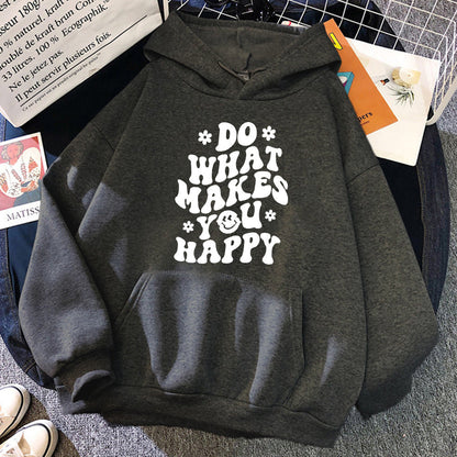 Do What Makes You Happy Hoodie