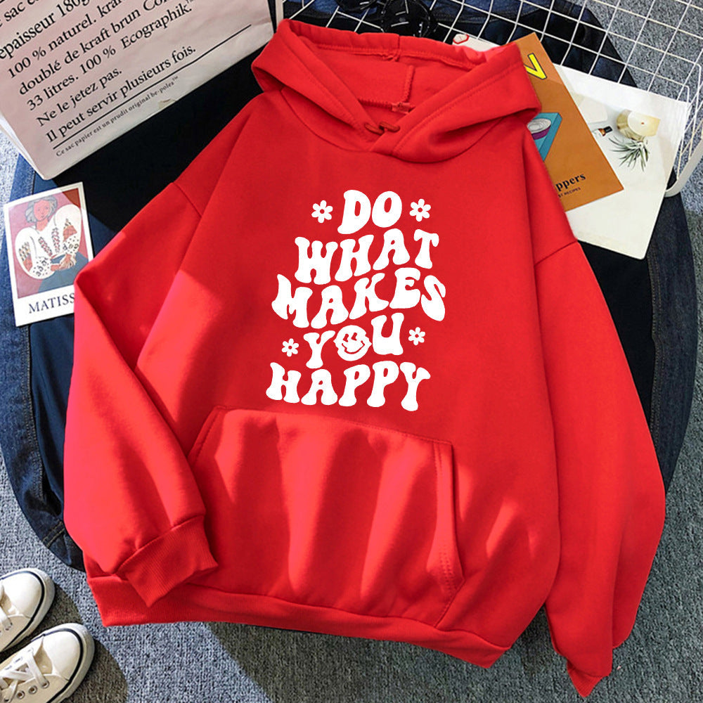 Do What Makes You Happy Hoodie