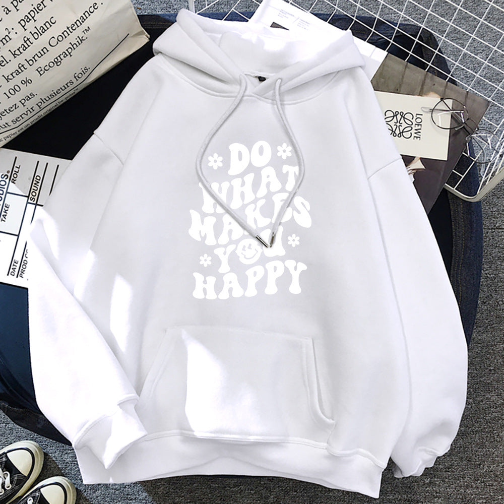 Do What Makes You Happy Hoodie