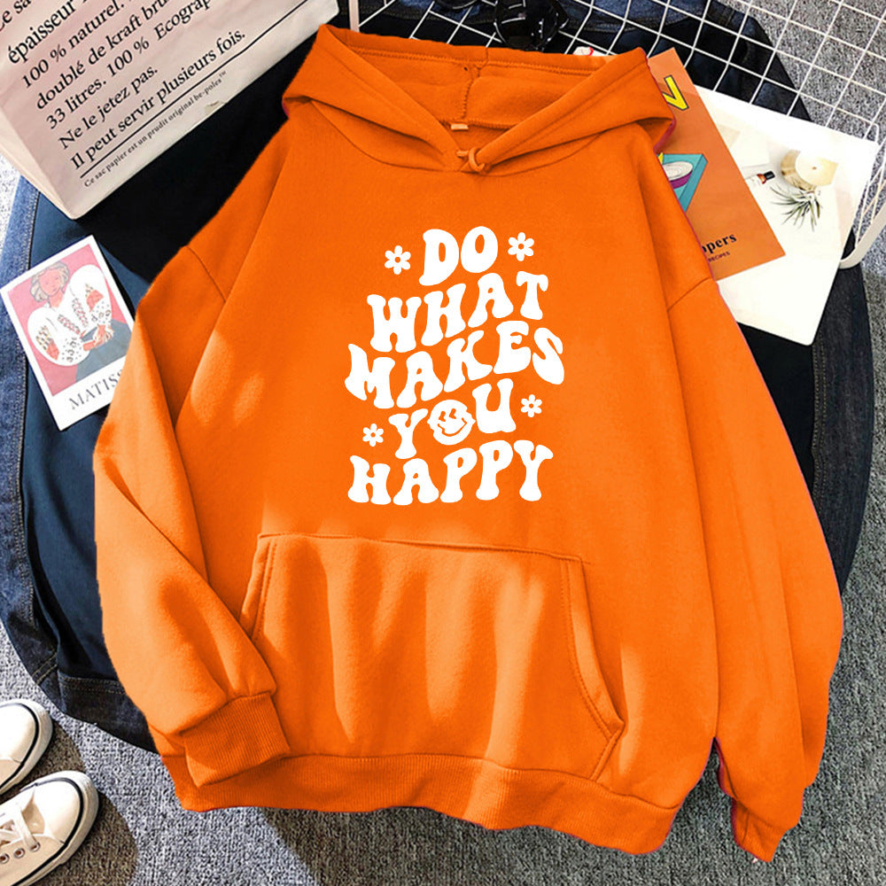 Do What Makes You Happy Hoodie