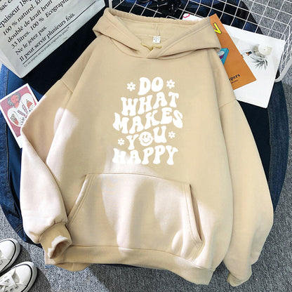 Do What Makes You Happy Hoodie